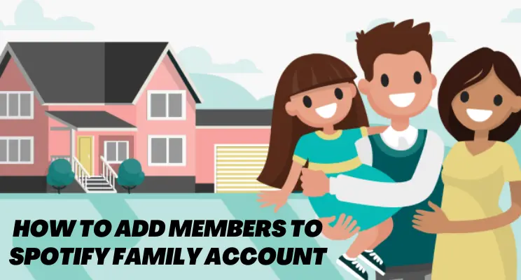 How to add members to Spotify Family Account