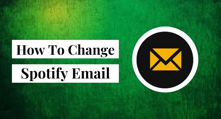 How to change Spotify Email