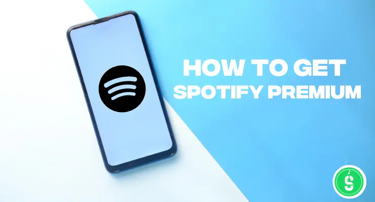 How to get Spotify Premium in 2023