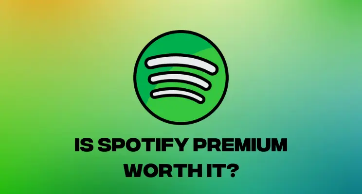 Is Spotify Premium worth it