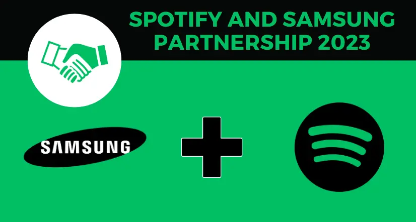 Spotify and Samsung Partnership 2023