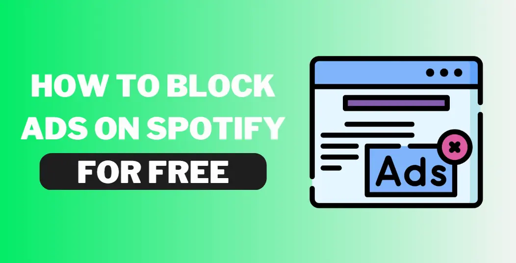 How to block ads on Spotify for free